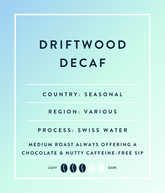 Organic Driftwood Decaf