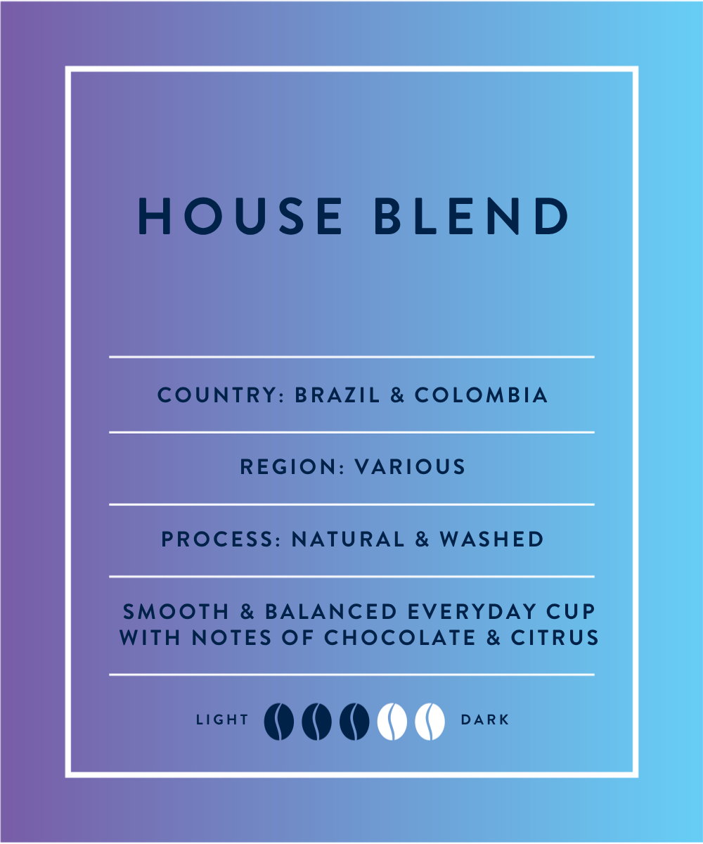House Blend